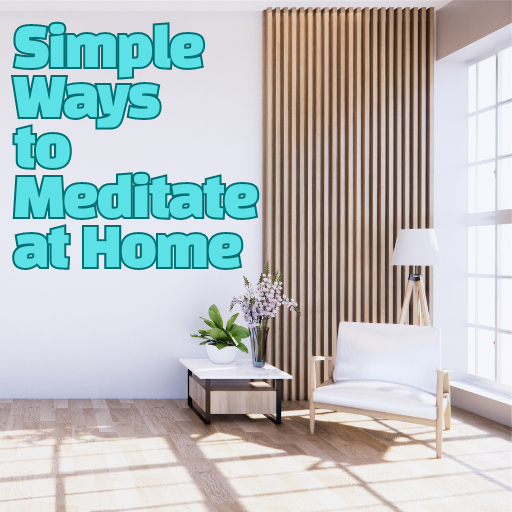 Meditate at Home